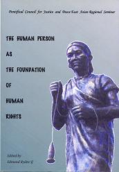 The Human Person as the Foundation of Human Rights 1
