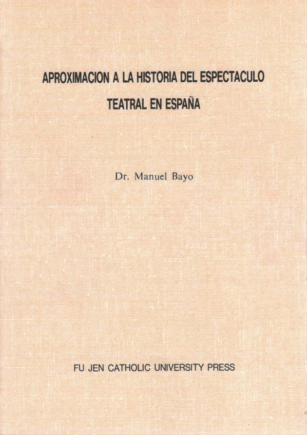 Aproximación a la história del espectáculo teatral en España(西班牙戲劇史) 1