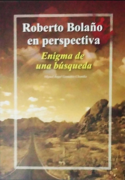 Roberto Bolaño en perspectiva：Enigma de una búsqueda(凝視羅貝托•波拉尼奧：尋覓之謎)